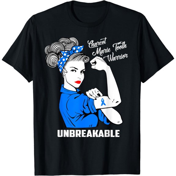 Charcot Marie Tooth Warrior Unbreakable Shirt CMT Awareness