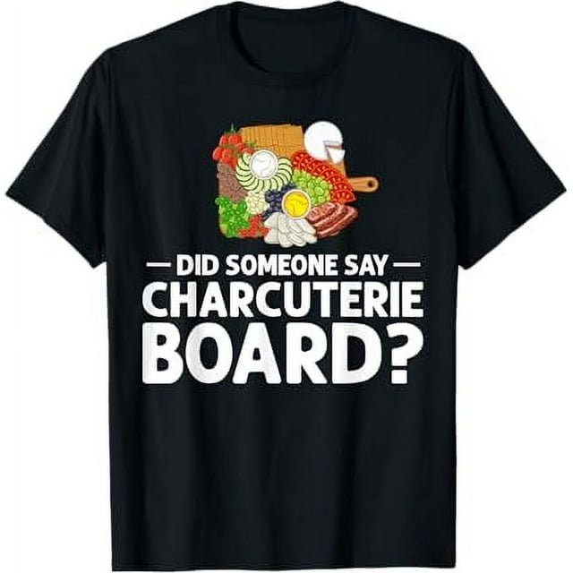Charcuterie Board Cheese Plate Meat Recipes Ideas Food TShirt
