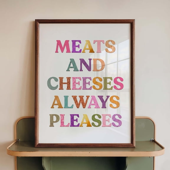 Charcuterie Wall Art Print Meats And Cheeses Poster Funny Kitchen Quote Decor Cheese Board