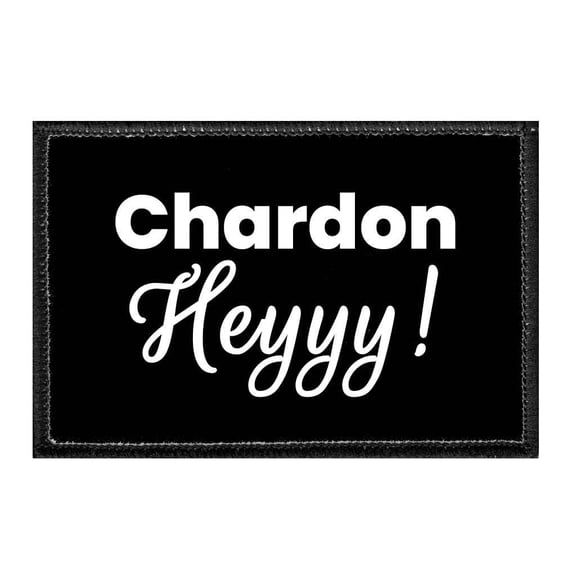 Chardon Heyyy! - Removable Patch