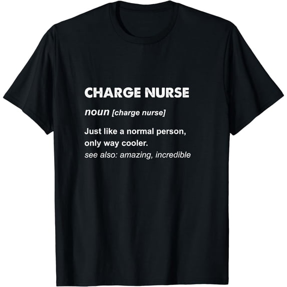 Charge Nurse T-Shirt