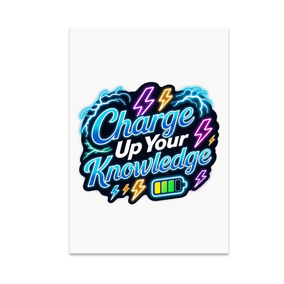 Charge Up Your Knowledge Electric Glow Wall Art - Science Lover - 13x19 Poster Print