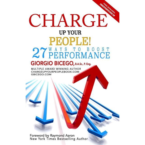 Charge Up Your People! : 27 Ways to Boost Performance (Paperback)