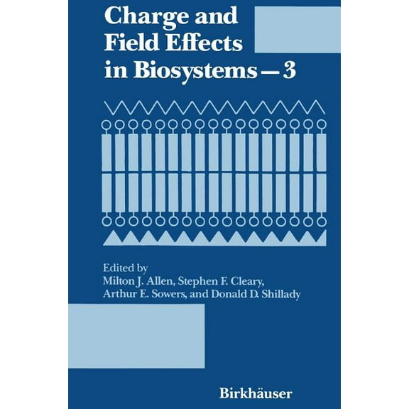 Charge and Field Effects in Biosystems--3, (Paperback)