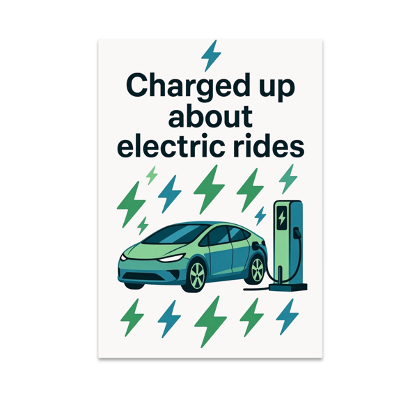 Charged Up About Electric Rides - Eco-Conscious Decor - 13x19 Poster Print