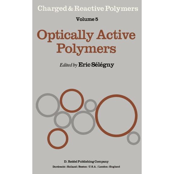 Charged and Reactive Polymers Optically Active Polymers, Book 5, (Hardcover)
