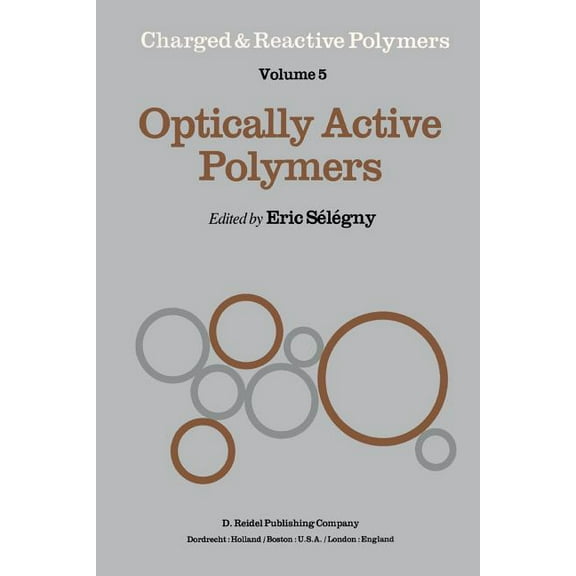 Charged and Reactive Polymers Optically Active Polymers, Book 5, (Paperback)