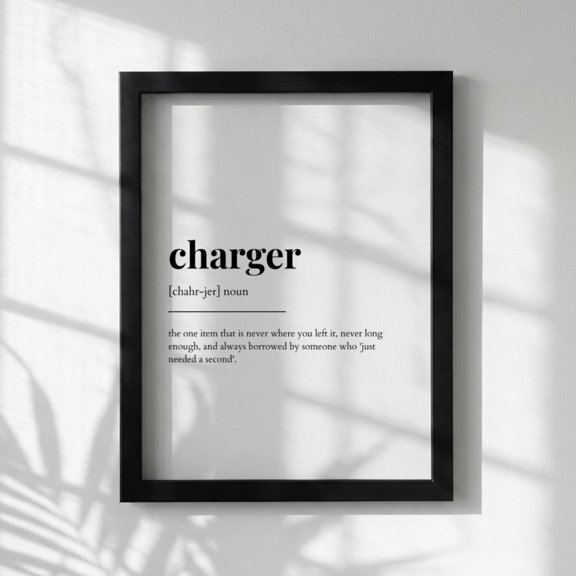 Charger Definition Charger Meaning Dictionary Art Motivational Quote Tech Poster , Poster Print Only