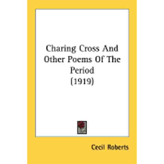 Charing Cross And Other Poems Of The Period (1919) (Paperback)