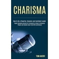 thumbnail image 1 of Charisma: Public Speaking Secrets for Introverts on How to Influence People and Handle Small Talk With Confidence (How t, (Paperback), 1 of 1