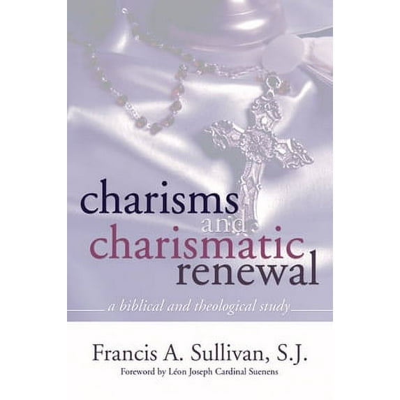 Charisms and Charismatic Renewal: A Biblical and Thelogical Study (Paperback)