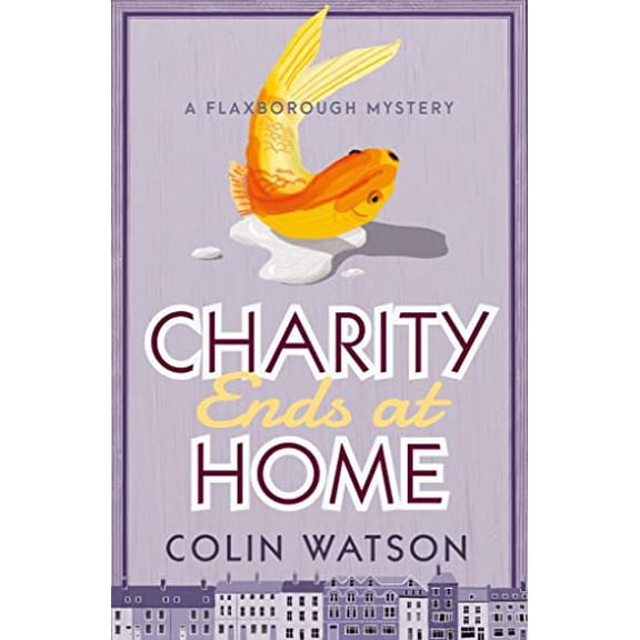 Pre-Owned Charity Ends at Home (A Flaxborough Mystery) (Paperback) 1788420888 9781788420884