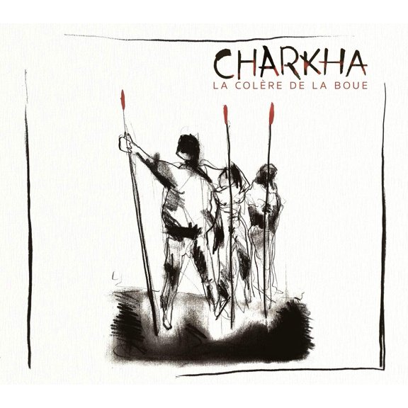 Charkha - La Colere De La Boue (Audiobook)