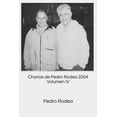 thumbnail image 1 of Charlas 2004 Charlas de Pedro Rodea 2004 Volumen IV, Book 4, (Paperback), 1 of 1