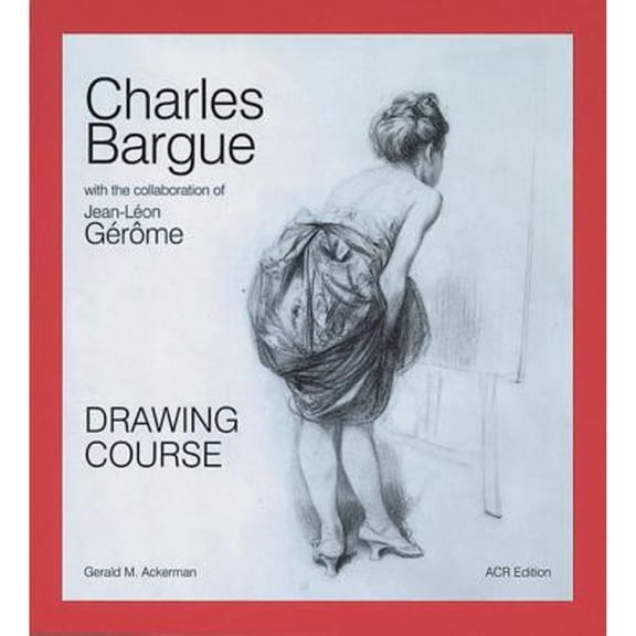 Pre-Owned Charles Bargue: Drawing Course (Paperback) 2867702038 9782867702037