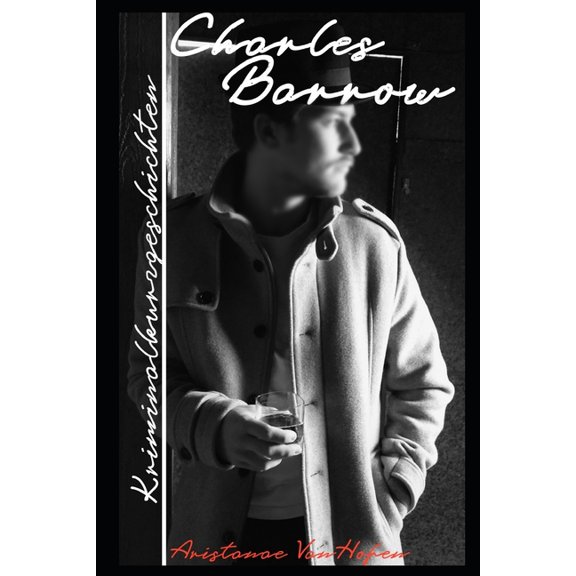 Charles Barrow: Kriminalkurzgeschichten (Paperback)