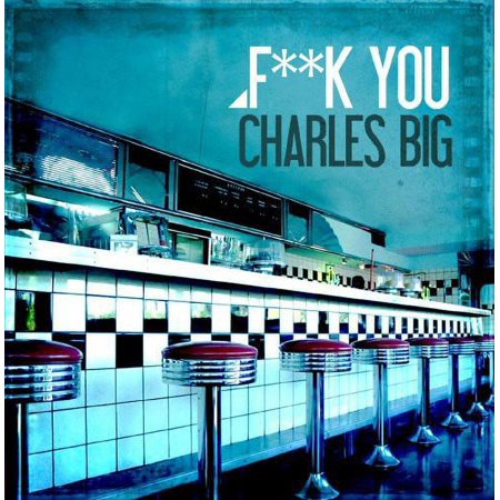 Charles Big - Fuck You - Opera / Vocal - CD