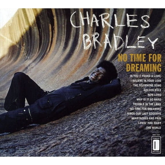 Charles Bradley - No Time For Dreaming - Music & Performance - CD