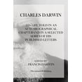thumbnail image 1 of Charles Darwin: His Life Told In An Autobiographical Chapterand In A Selected Series Of His Published Letters (Paperback), 1 of 1
