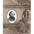 thumbnail image 1 of Pre-Owned Charles Dickens and the Street Children of London (Hardcover) 0547395744 9780547395746, 1 of 1