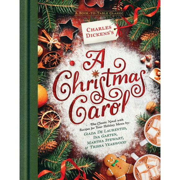 Charles Dickens's a Christmas Carol: A Book-To-Table Classic (Hardcover)