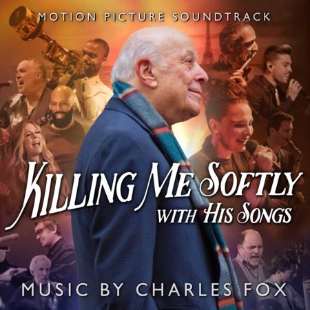 Charles Fox - Killing Me Softly With His Songs Soundtrack - Music & Performance - CD