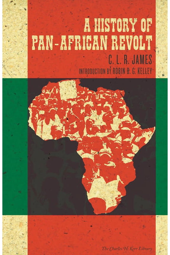 Charles H. Kerr Library History of Pan-African Revolt, (Paperback)