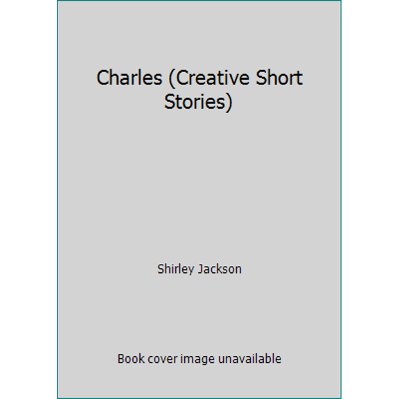 Pre-Owned Charles (Creative Short Stories) (Hardcover) 0886824702 9780886824709
