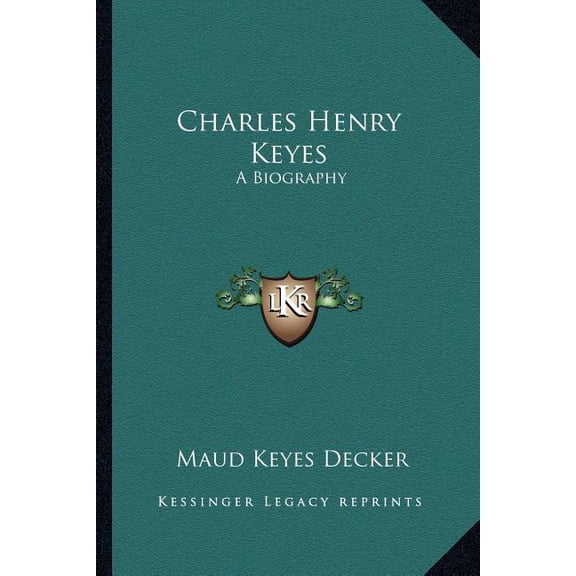 Charles Henry Keyes : A Biography (Paperback)