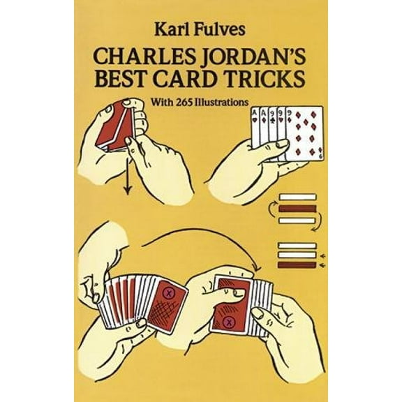 Pre-Owned Charles Jordan's Best Card Tricks: With 265 Illustrations (Paperback) 0486269310 9780486269313