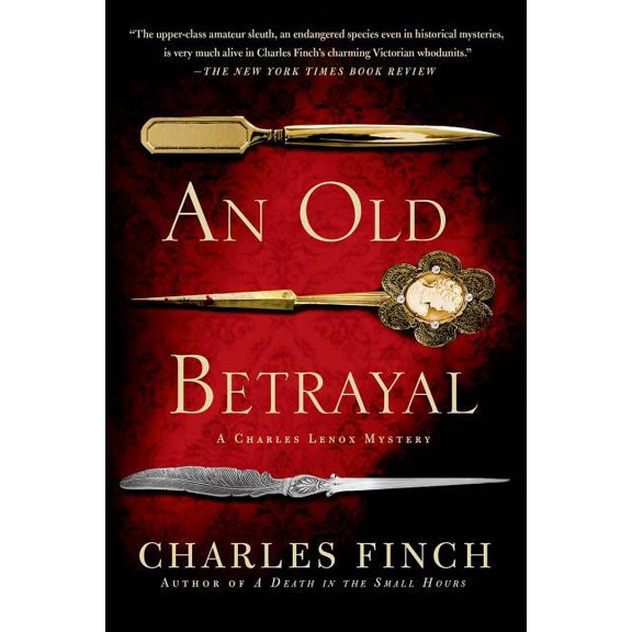 Charles Lenox Mysteries: An Old Betrayal : A Charles Lenox Mystery (Series #7) (Paperback)