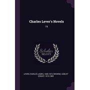 Charles Levers Novels 19 Paperback 1378844874 9781378844878 Charles James Lever, Hablot Knight Browne