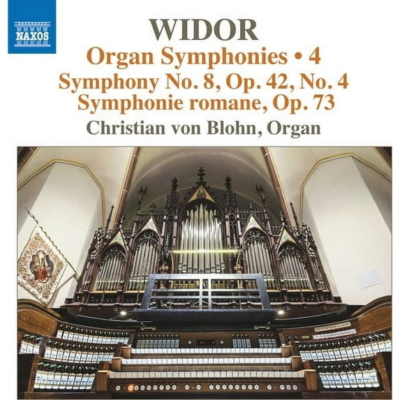 Charles-Marie Widor - Widor: Organ Symphonies, Volume 4 - Music & Performance - CD