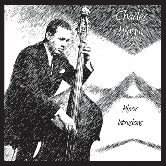 Charles Mingus - Minor Intrusions - Music & Performance - CD