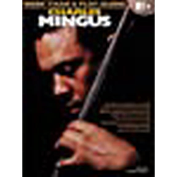 Charles Mingus - More Than a Play-Along - Eb Edition
