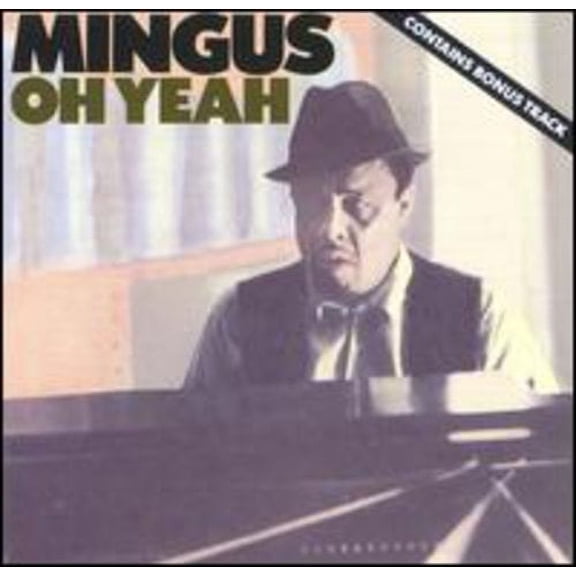 Charles Mingus - Oh Yeah - Music & Performance - CD