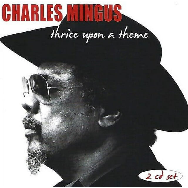 Charles Mingus - Thrice Upon a Theme - Jazz - CD