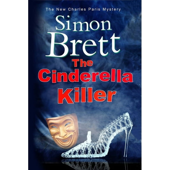 Charles Paris Mystery The Cinderella Killer, Book 19, (Paperback)
