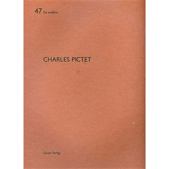 Charles Pictet : De aedibus 47 (Paperback)