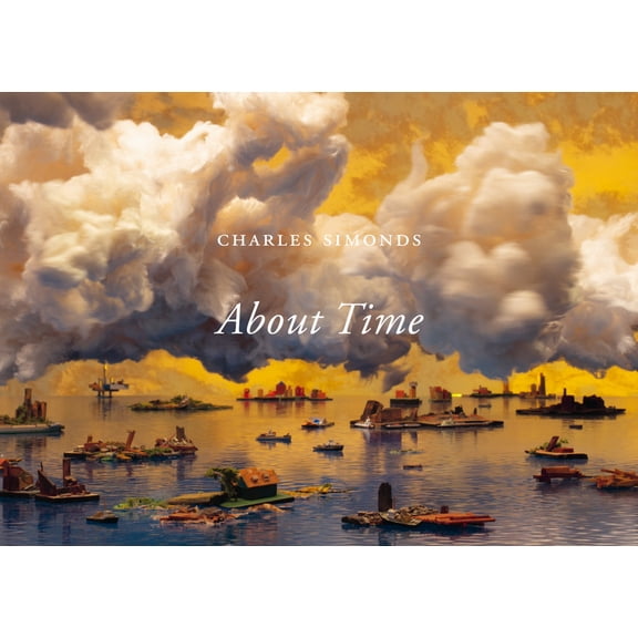 Charles Simonds: About Time, (Hardcover)