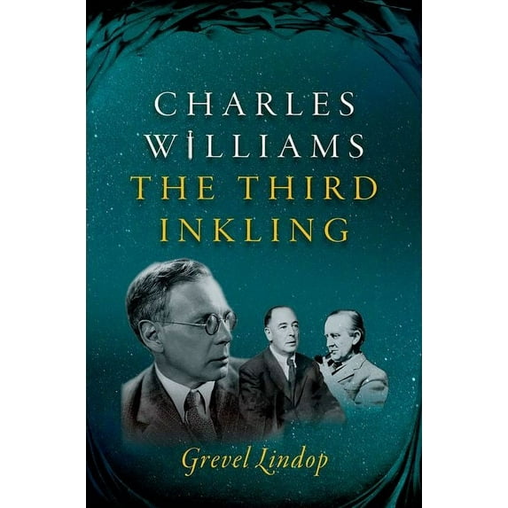 Charles Williams: The Third Inkling, (Hardcover)