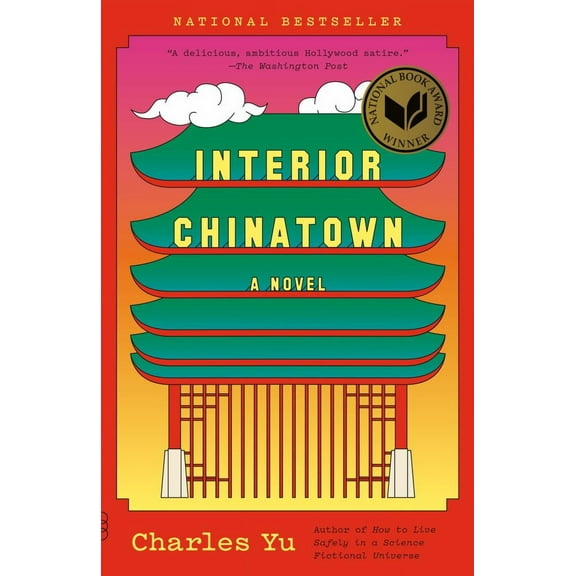 Charles Yu: Interior Chinatown: A Novel (National Book Award Winner) (Paperback)
