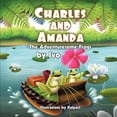 thumbnail image 1 of Charles and Amanda: The Adventuresome Frogs (Paperback), 1 of 1