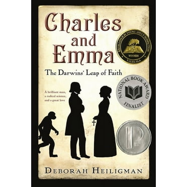Charles and Emma: The Darwins' Leap of Faith (National Book Award Finalist), (Paperback)