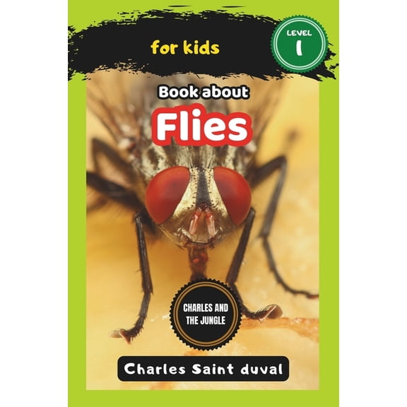 Charles and the Jungle Charles and the Jungle: Book about flies for Kids, Book 17, (Paperback)