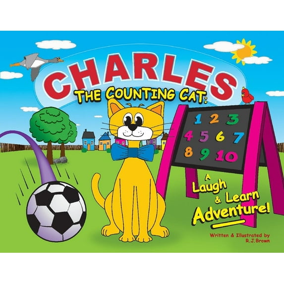 Charles the Counting Cat : A Laugh & Learn Adventure! (Hardcover)