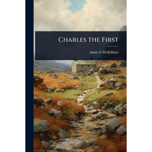 Charles the First, (Paperback)