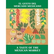 Charlesbridge Bilingual Books: El Gusto del mercado mexicano / A Taste of the Mexican Market (Paperback)