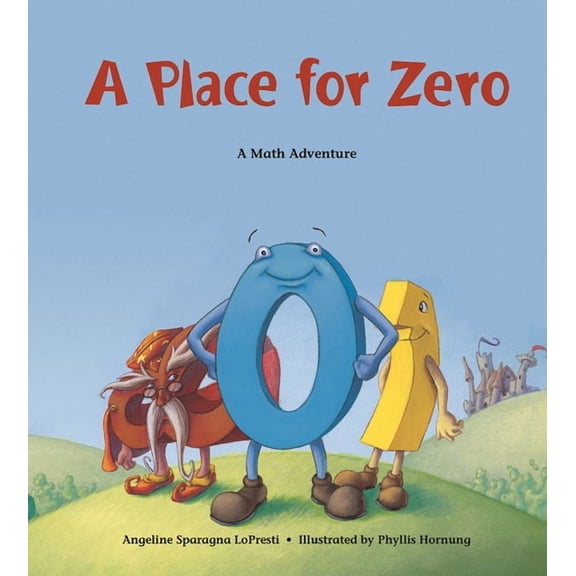 Charlesbridge Math Adventures A Place for Zero: A Math Adventure, (Paperback)