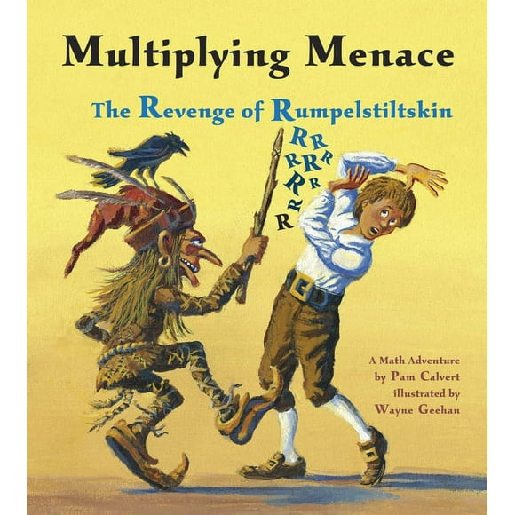 Charlesbridge Math Adventures: Multiplying Menace : The Revenge of Rumpelstiltskin (Paperback)